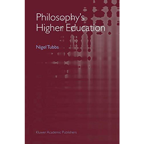 Philosophy's Higher Education [Hardcover]