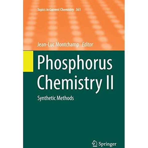 Phosphorus Chemistry II: Synthetic Methods [Paperback]