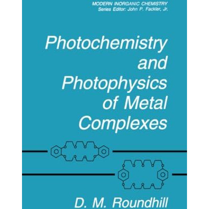 Photochemistry and Photophysics of Metal Complexes [Paperback]