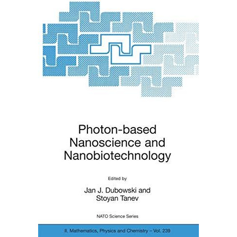 Photon-based Nanoscience and Nanobiotechnology [Hardcover]