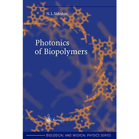 Photonics of Biopolymers [Hardcover]