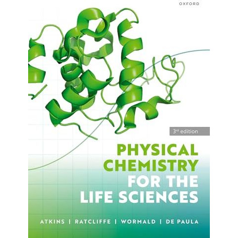 Physical Chemistry for the Life Sciences [Paperback]