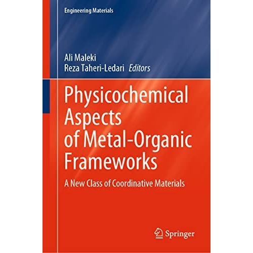 Physicochemical Aspects of Metal-Organic Frameworks: A New Class of Coordinative [Hardcover]