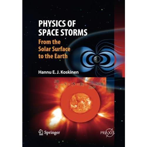 Physics of Space Storms: From the Solar Surface to the Earth [Paperback]