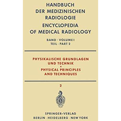 Physikalische Grundlagen und Technik Teil 2 / Physical Principles and Techniques [Paperback]