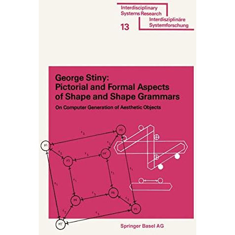 Pictorial and Formal Aspects of Shape and Shape Grammars [Paperback]