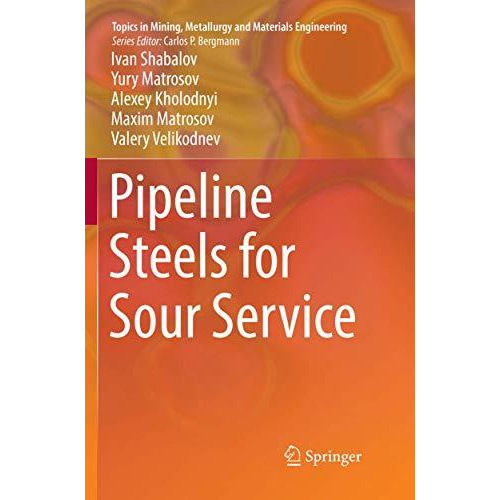 Pipeline Steels for Sour Service [Paperback]