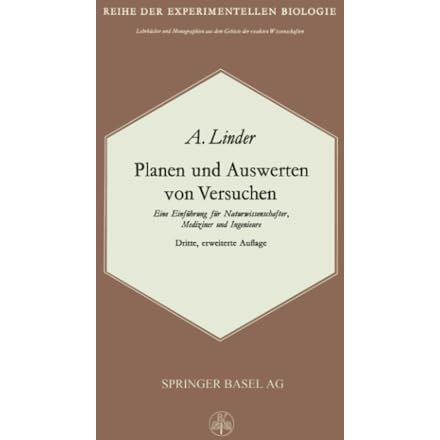 Planen und Auswerten von Versuchen: Eine Einf?hrung f?r Naturwissenschafter, Med [Paperback]