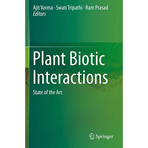 Plant Biotic Interactions: State of the Art [Paperback]