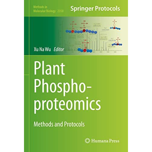 Plant Phosphoproteomics: Methods and Protocols [Hardcover]