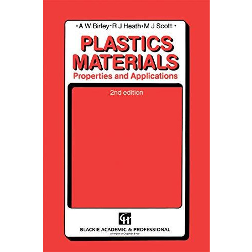 Plastic Materials: Properties and Applications [Paperback]