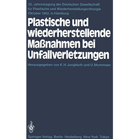 Plastische und wiederherstellende Ma?nahmen bei Unfallverletzungen: Prim?r- und  [Paperback]