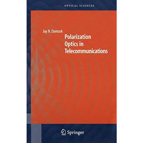 Polarization Optics in Telecommunications [Hardcover]