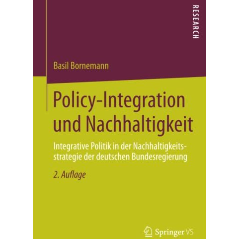 Policy-Integration und Nachhaltigkeit: Integrative Politik in der Nachhaltigkeit [Paperback]