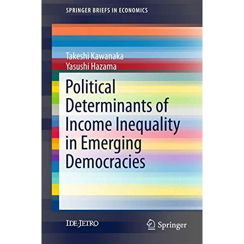 Political Determinants of Income Inequality in Emerging Democracies [Paperback]