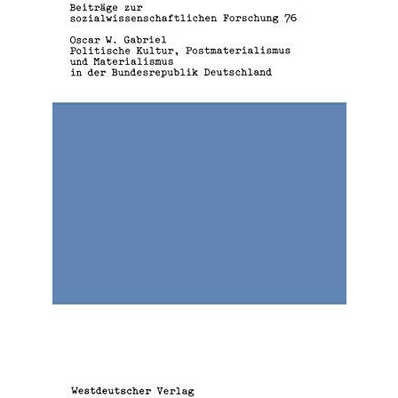 Politische Kultur, Postmaterialismus und Materialismus in der Bundesrepublik Deu [Paperback]