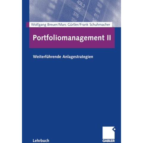 Portfoliomanagement II: Weiterf?hrende Anlagestrategien [Paperback]