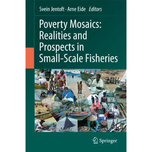 Poverty Mosaics: Realities and Prospects in Small-Scale Fisheries [Hardcover]