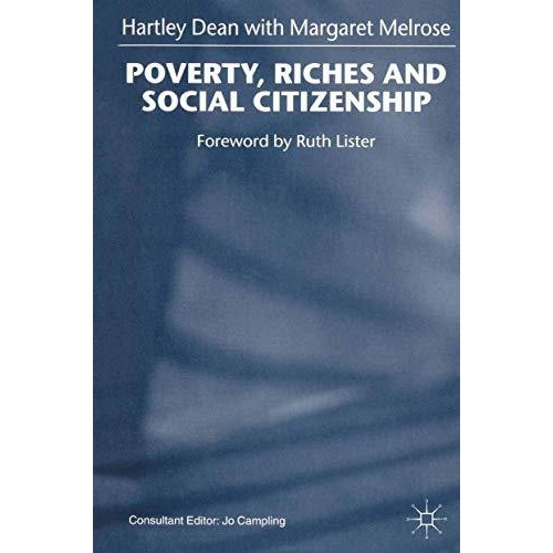 Poverty, Riches and Social Citizenship [Paperback]