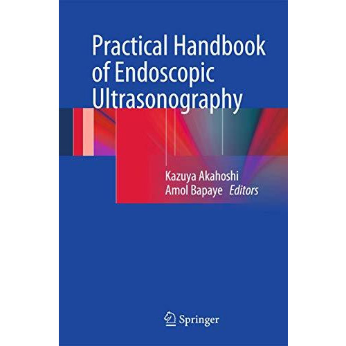 Practical Handbook of Endoscopic Ultrasonography [Paperback]