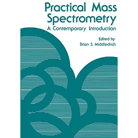 Practical Mass Spectrometry: A Contemporary Introduction [Paperback]