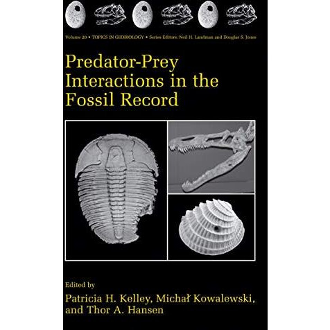 Predator-Prey Interactions in the Fossil Record [Hardcover]