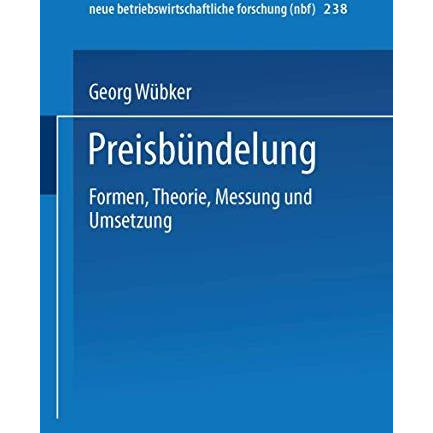 Preisb?ndelung: Formen, Theorie, Messung und Umsetzung [Paperback]