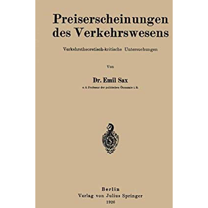 Preiserscheinungen des Verkehrswesens: Verkehrstheoretisch-kritische Untersuchun [Paperback]