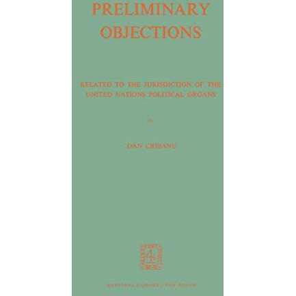 Preliminary Objections: Related to the Jurisdiction of the United Nations Politi [Paperback]