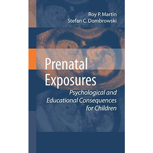 Prenatal Exposures: Psychological and Educational Consequences for Children [Paperback]