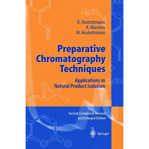 Preparative Chromatography Techniques: Applications in Natural Product Isolation [Paperback]