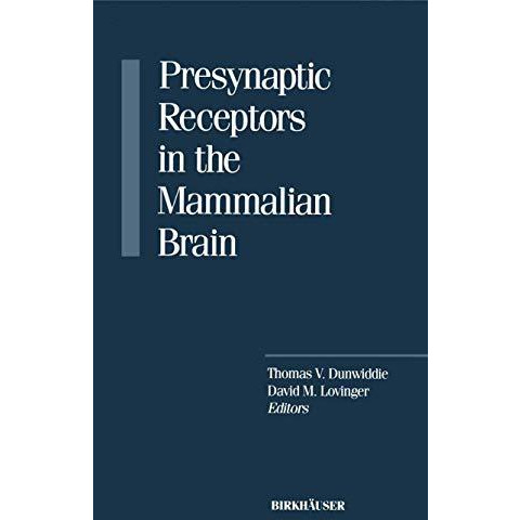 Presynaptic Receptors in the Mammalian Brain [Paperback]