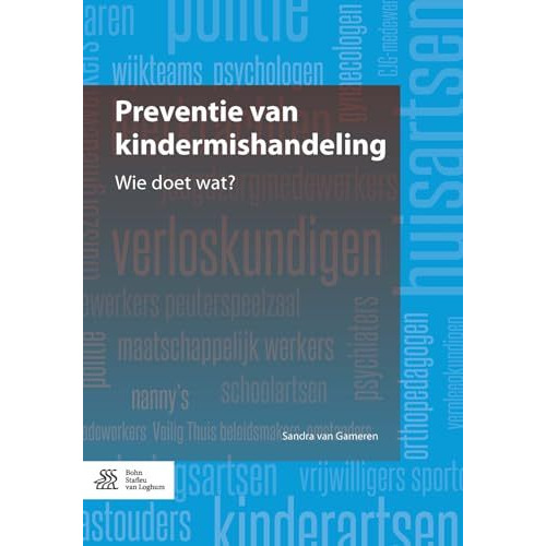 Preventie van kindermishandeling: Wie doet wat? [Paperback]