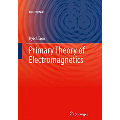 Primary Theory of Electromagnetics [Hardcover]