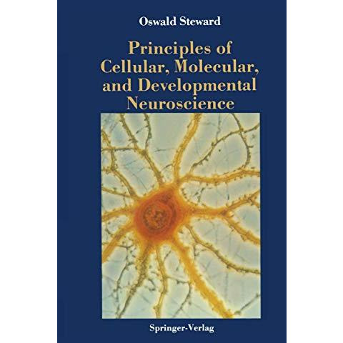 Principles of Cellular, Molecular, and Developmental Neuroscience [Paperback]