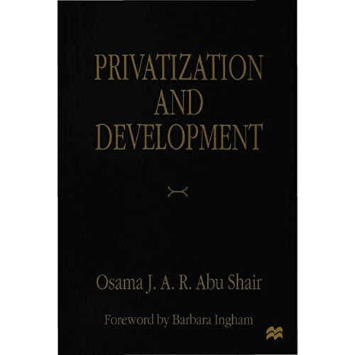 Privatization and Development [Hardcover]