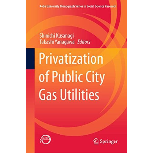 Privatization of Public City Gas Utilities [Hardcover]