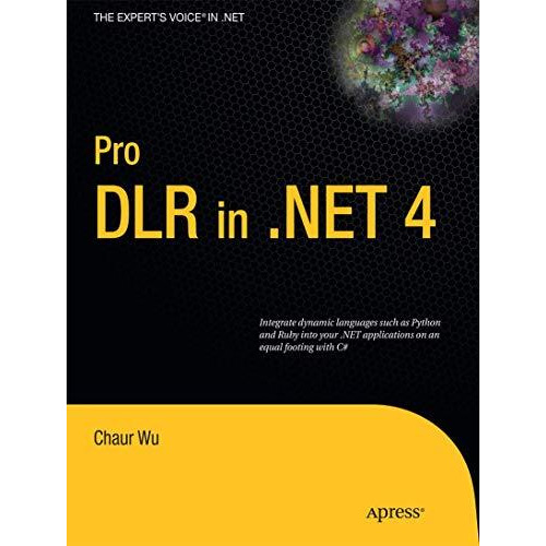 Pro DLR in .NET 4 [Paperback]