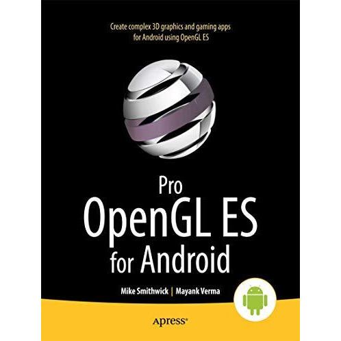 Pro OpenGL ES for Android [Paperback]