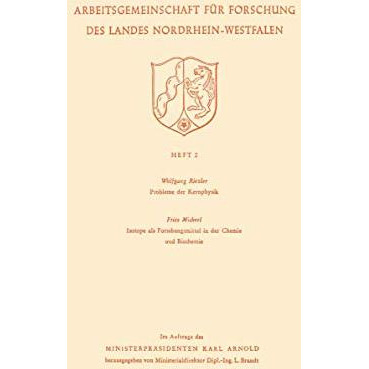 Probleme der Kernphysik. Isotope als Forschungsmittel in der Chemie und Biochemi [Paperback]