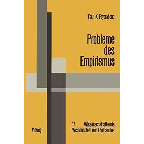 Probleme des Empirismus: Schriften zur Theorie der Erkl?rung, der Quantentheorie [Paperback]