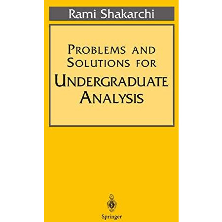 Problems and Solutions for Undergraduate Analysis [Paperback]