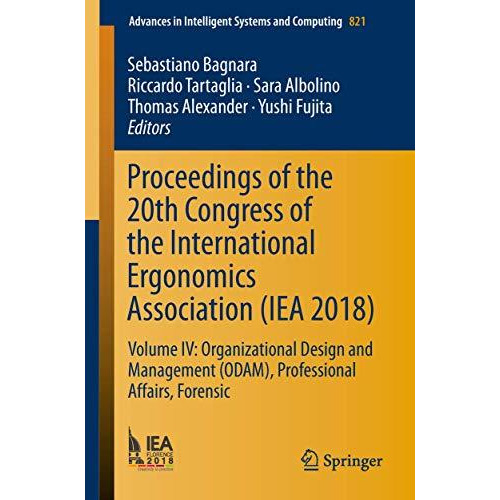 Proceedings of the 20th Congress of the International Ergonomics Association (IE [Paperback]