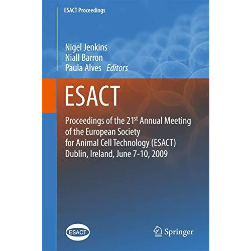 Proceedings of the 21st Annual Meeting of the European Society for Animal Cell T [Paperback]