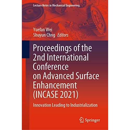 Proceedings of the 2nd International Conference on Advanced Surface Enhancement  [Hardcover]