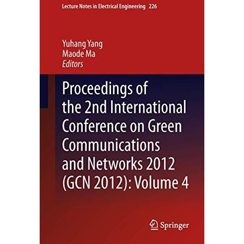 Proceedings of the 2nd International Conference on Green Communications and Netw [Paperback]