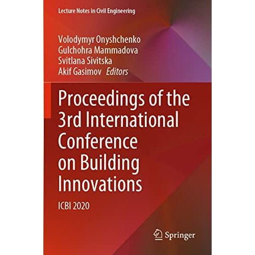 Proceedings of the 3rd International Conference on Building Innovations: ICBI 20 [Paperback]