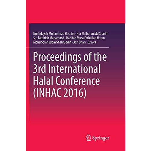 Proceedings of the 3rd International Halal Conference (INHAC 2016) [Paperback]