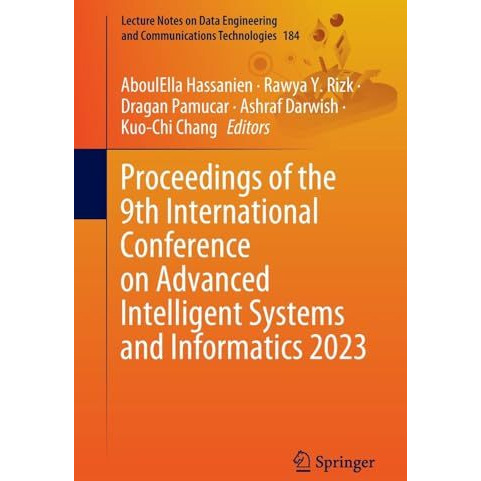 Proceedings of the 9th International Conference on Advanced Intelligent Systems  [Paperback]