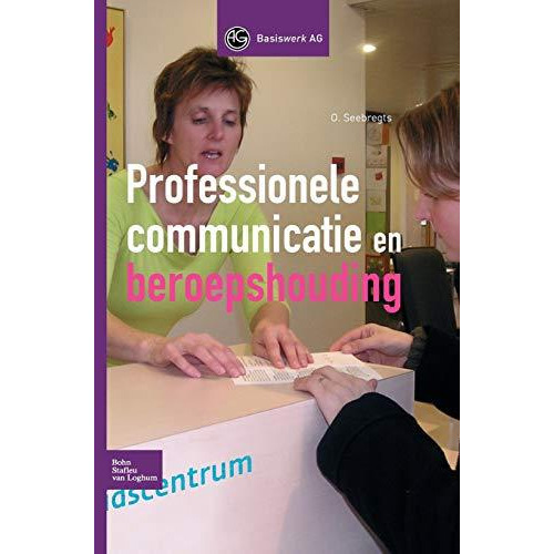 Professionele communicatie en beroepshouding [Hardcover]